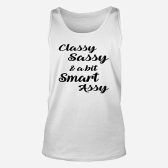 Classy Sassy Bit Smart Assy Cute Flirty Graphic Unisex Tank Top - Seseable