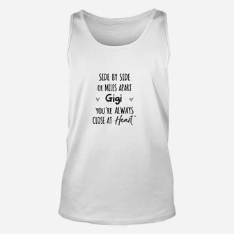 Close At Heart - Side By Side Or Miles Apart Gigi Unisex Tank Top - Seseable