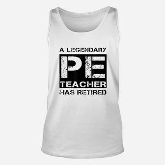 Cool Retired Pe Teacher Retirement Gift Physical Education Unisex Tank Top - Seseable