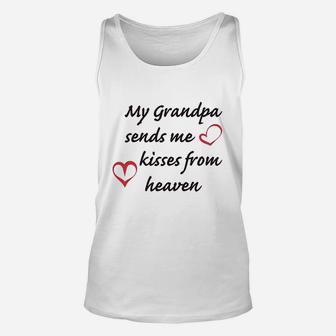Custom My Grandpa Sends Me Kisses From Heaven Grandfather Unisex Tank Top - Seseable