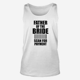 Dad Life Shirts Father Of The Bride Wedding S Daddy Gifts Unisex Tank Top - Seseable