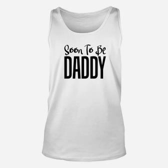 Dad Life Shirts Soon To Be Daddy S Father Men Papa Gifts Unisex Tank Top - Seseable
