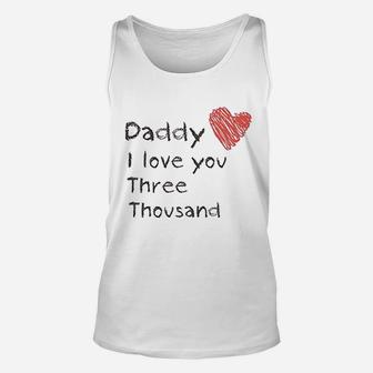 Daddy I Love You 3000, best christmas gifts for dad Unisex Tank Top - Seseable