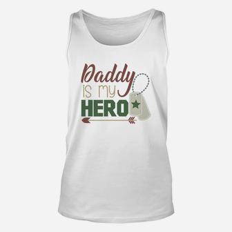 Daddy Is My Hero Armed Services Military Unisex Tank Top - Seseable