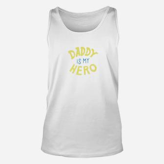 Daddy Is My Hero Awesome Fathers Day Premium Unisex Tank Top - Seseable