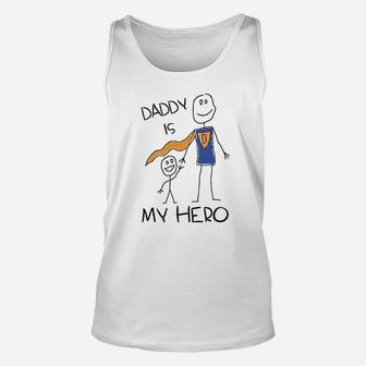Daddy Is My Hero Drawing Super Dad For Father From Son Daughter Kids Unisex Tank Top - Seseable