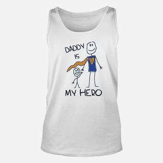 Daddy Is My Hero Drawing Super Dad For Father From Son Daughter Unisex Tank Top - Seseable