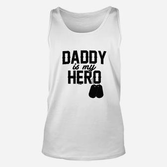 Daddy Is My Hero Military, dad birthday gifts Unisex Tank Top - Seseable