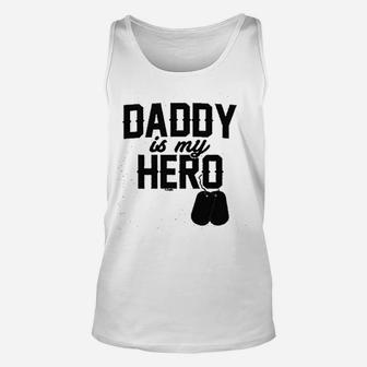Daddy Is My Hero Military Dog Tags Unisex Tank Top - Seseable