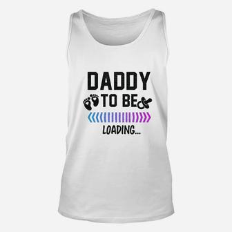 Daddy To Be Loading Future Father Unisex Tank Top - Seseable