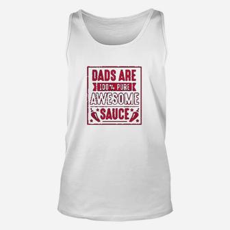 Dads Are Awesome Sauce, dad birthday gifts Unisex Tank Top - Seseable