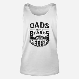 Dads With Beards Are Better Fathers Day Gifts Distressed Unisex Tank Top