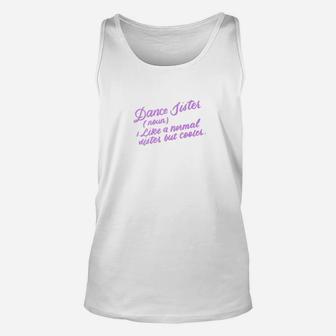 Dance Sister Definition Funny Dancing Gifts Unisex Tank Top - Seseable