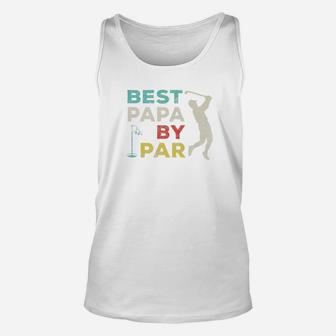 Distressed Golf Dad Lover Gift Best Papa By Par Unisex Tank Top - Seseable