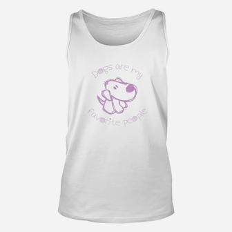 Dogs Are My Favorite People Dogs s For Humans Unisex Tank Top - Seseable