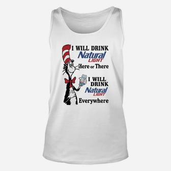 Dr Seuss – I Will Drink Natural Light Here Or There Shirt Unisex Tank Top - Seseable