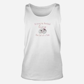 Driving My Husband Crazy One Cat A Time Unisex Tank Top - Seseable