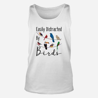 Easily Distracted By Birds Funny Gift For Bird Lover Unisex Tank Top - Seseable