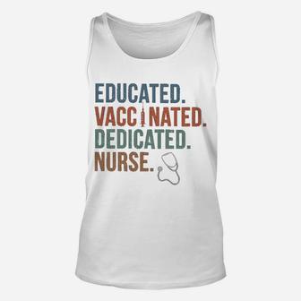 Educated Vaccinated Dedicated Nurse Unisex Tank Top - Seseable
