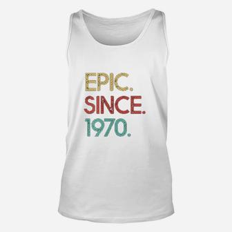 Epic Since 1970 Funny Awesome Vintage Unisex Tank Top - Seseable