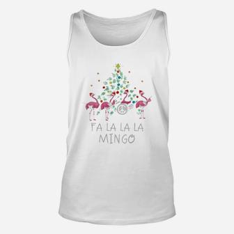 Fa La La La Mingo Flamingo For Christmas Xmas Gift Sweatshirt Unisex Tank Top - Seseable
