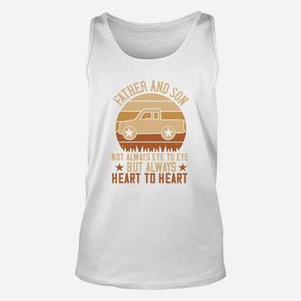 Father And Son Not Always Eye To Eye But Always Heart To Heart Unisex Tank Top - Seseable