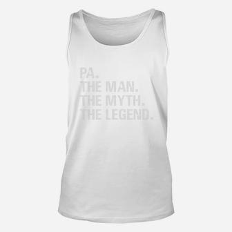 Father s Day Pa The Man The Myth The Legend Unisex Tank Top - Seseable
