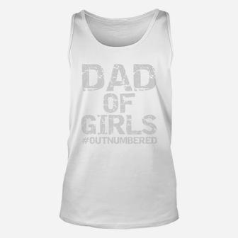 Father8217s Day Dad Of Girls outnumbered Shirt Unisex Tank Top - Seseable