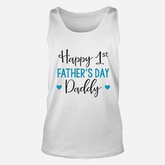 Fathers Day Baby Happy First Fathers Day Daddy Baby Unisex Tank Top - Seseable