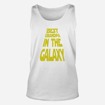 Fathers Day Shirt Best Grandpa In The Galaxy Unisex Tank Top - Seseable