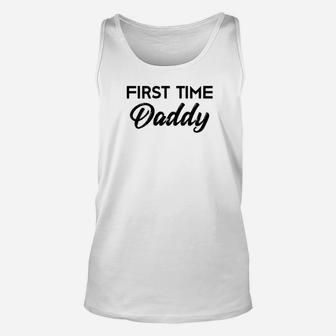 First Time Daddy Fathers Day Gift New Dad Daddy Unisex Tank Top | Seseable CA
