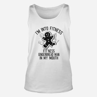 Fitness Gingerbread In My Mouth Funny Christmas Xmas Gift For Her Unisex Tank Top - Seseable