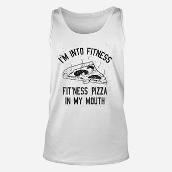 Fitness Pizza In My Mouth Funny Fitness Workout Unisex Tank Top - Seseable