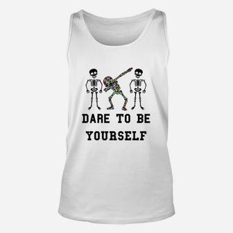 Funny Dare To Be Yourself Autism Awareness Unisex Tank Top - Seseable