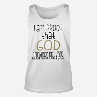 Funny I Am Proof That God Answers Prayers Unisex Tank Top - Seseable
