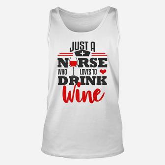 Funny Nurse Wine Lover Rn Lpn Cna Nursing Student Unisex Tank Top - Seseable