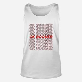Funny Ok Boomer Milennial Meme Thank You Bag Design Unisex Tank Top - Seseable