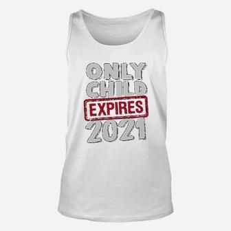 Funny Only Child Expires 2021 Big Brother Sister Siblings Unisex Tank Top - Seseable