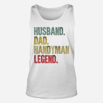 Funny Vintage Husband Dad Handyman Legend Retro Unisex Tank Top - Seseable