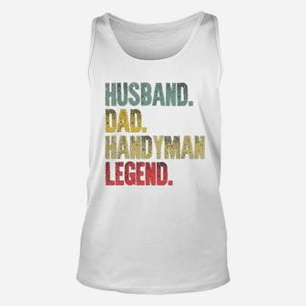 Funny Vintage Husband Dad Handyman Legend Unisex Tank Top - Seseable
