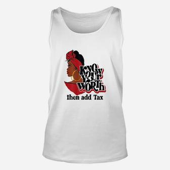 Gift Red Lips Know Your Worth Then Add Tax Black Queen Unisex Tank Top - Seseable