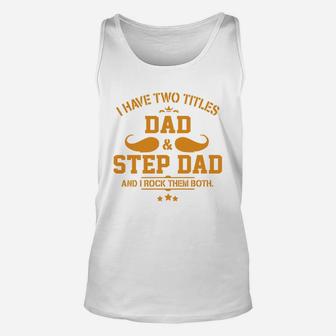 Gifts For Dad Step Dad s Fathers Day Gifts Unisex Tank Top - Seseable
