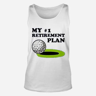 Golf My 1 Retirement Plan Golfer Funny Golfing Graphic Unisex Tank Top | Seseable FR
