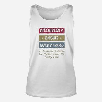 Granddaddy Knows Everything, best christmas gifts for dad Unisex Tank Top - Seseable