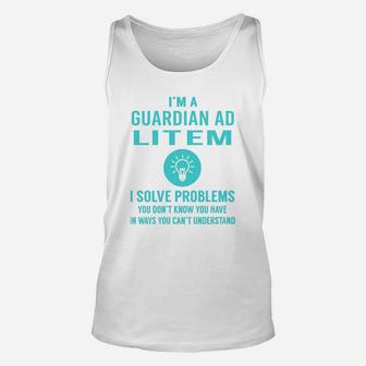 Guardian Ad Litem I Solve Problem Job Title Shirts Unisex Tank Top - Seseable