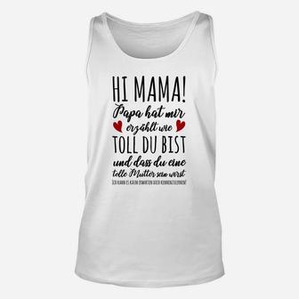 Hallo Mama Papa-Hut Mir Erzahlt Wie Toll Du Bist TankTop - Seseable