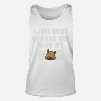 Hangout With My Dog French Bulldog Unisex Tank Top - Seseable