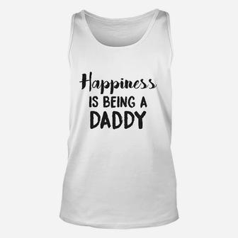 Happiness Is Being A Daddy, best christmas gifts for dad Unisex Tank Top - Seseable