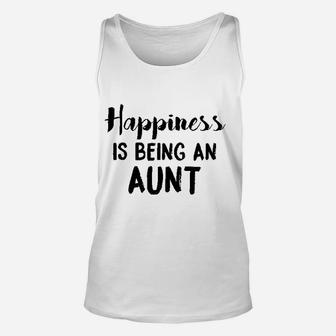 Happiness Is Being An Aunt Funny Family Relationship Unisex Tank Top - Seseable