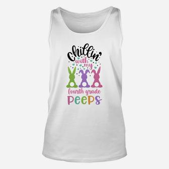 Happy Easter Cute Bunny Chilling With My Fourth Grade Peeps Teachers Gift Unisex Tank Top - Seseable